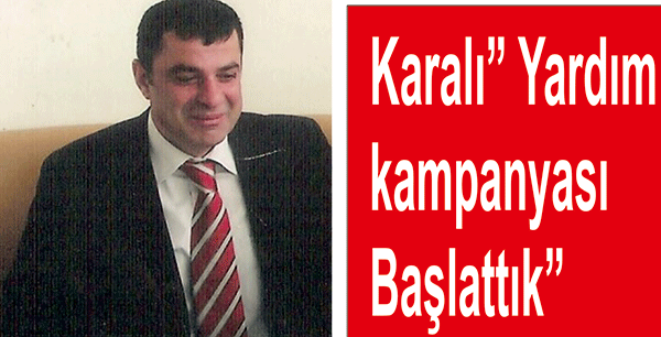 Karal? Yard?m Kampanyas? Ba?latt?k