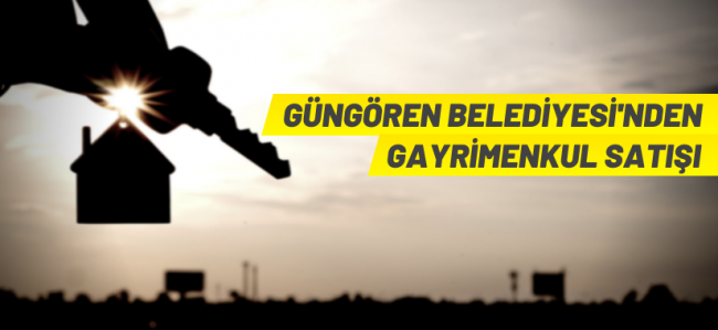 Güngören Belediyesi'nden gayrimenkul satışı