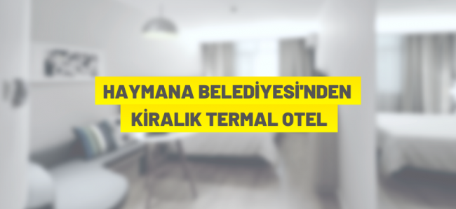 Haymana Belediyesi'nden kiralama ihalesi