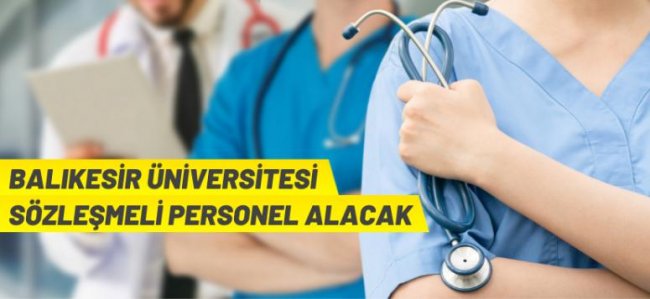 Balıkesir Üniversitesi 15 sözleşmeli personel alacak