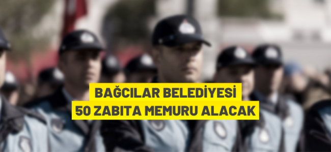 Bağcılar Belediyesi zabıta alacak