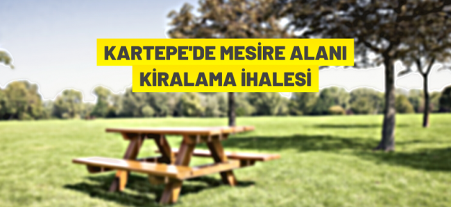 Kartepe'de mesire alanı kiralama ihalesi