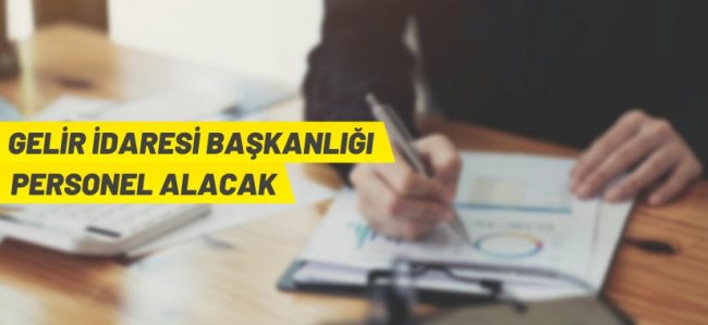 Gelir İdaresi Başkanlığı Sözleşmeli Personel alacak