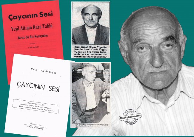 ÇAYCININ SESİ ÇAY ÜRETİCİSİNİN CAVİT AMCASI