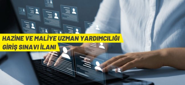 Hazine ve Maliye Uzman Yardımcısı giriş sınavı ilanı