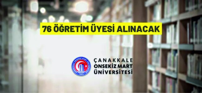 Çanakkale Onsekiz Mart Üniversitesi akademik personel alacak