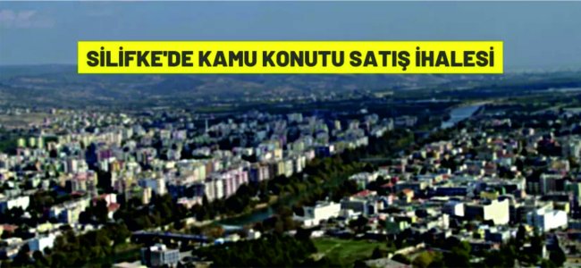 Silifke'de kamu konutları satışa çıkarıldı