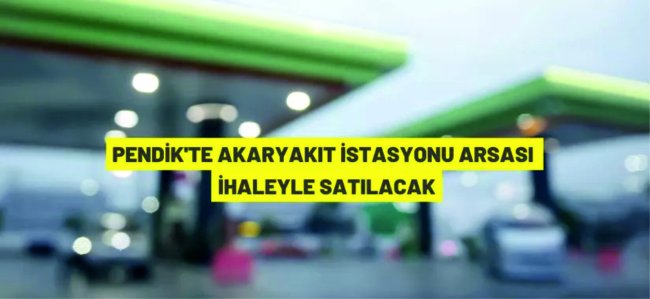 Pendik'te akaryakıt istasyonu arsası satılacak