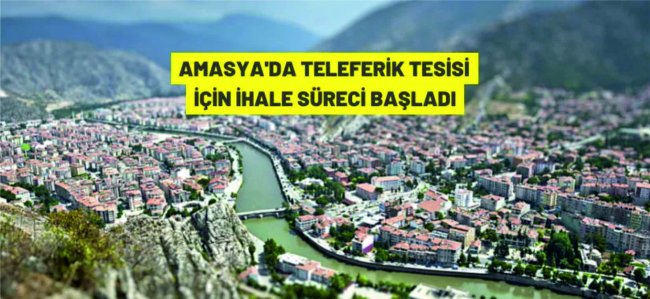 Amasya'da teleferik tesisi yaptırılacak