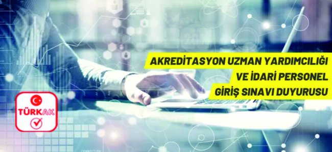 TÜRKAK 15 Akreditasyon Uzman Yardımcısı ve 2 İdari Personel alacak