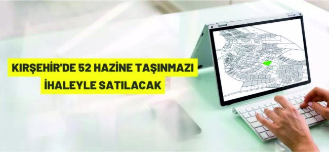 Kırşehir'de Hazine taşınmazı satış ihalesi