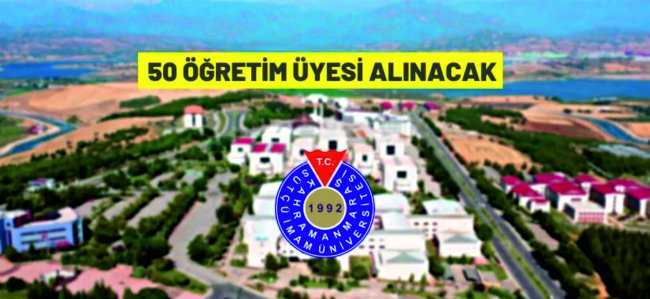 Kahramanmaraş Sütçü İmam Üniversitesi 50 Öğretim Üyesi alacak