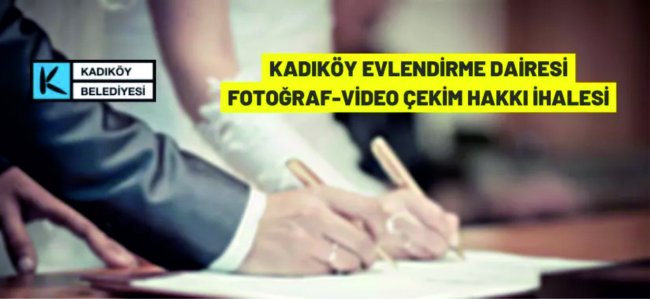 Kadıköy Evlendirme Dairesi fotoğraf-video çekim hakkı kiraya veriliyor