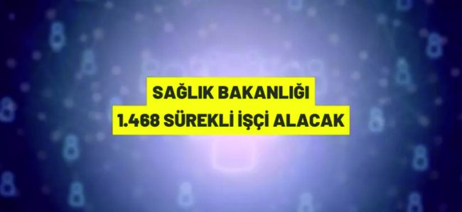 Sağlık Bakanlığı 1.468 Eski Hükümlü/TMY statüsünde sürekli işçi alacak