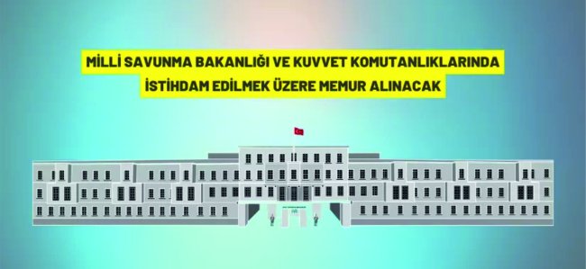 Millî Savunma Bakanlığı ve Kuvvet Komutanlıklarına personel alınacak